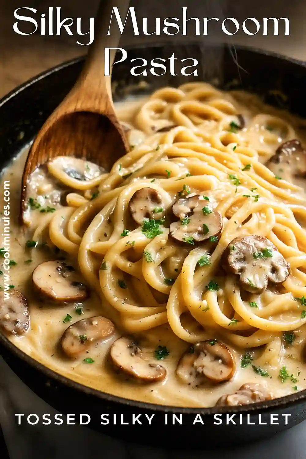 Creamy Mushroom Pasta: The Coziest Weeknight Dinner creamy mushroom pasta being tossed in a skillet with glossy sauce and steam