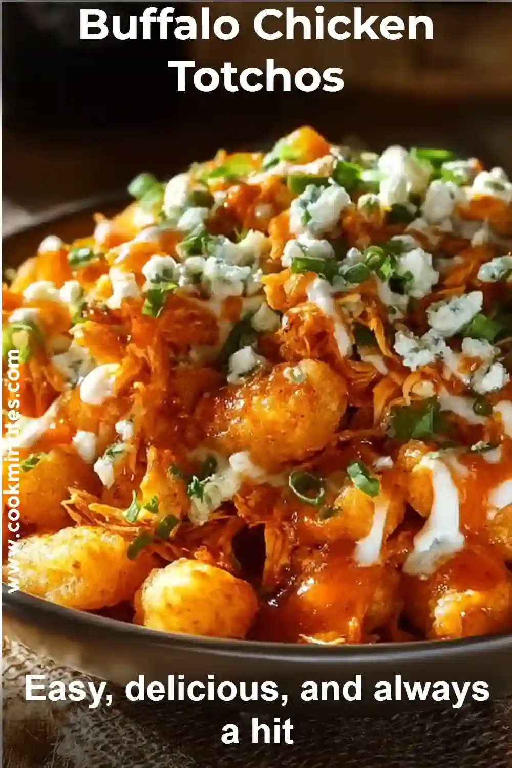 Buffalo Chicken Totchos – The Ultimate Game Day Appetizer Buffalo chicken totchos topped with ranch, blue cheese, and green onions on a plate.