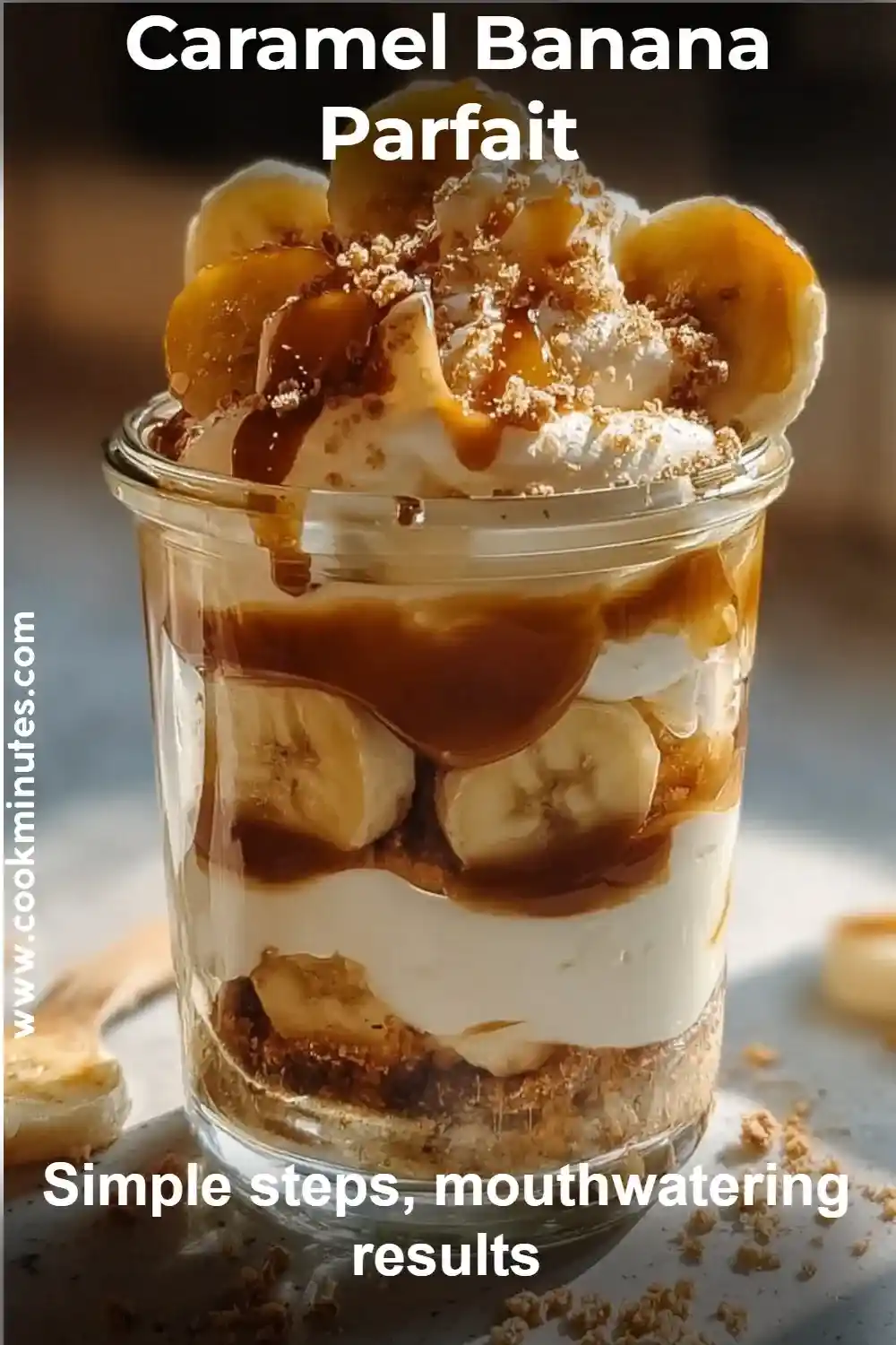 Caramel Banana Parfait layered in a glass jar with banana slices, pudding, whipped cream, and caramel sauce.