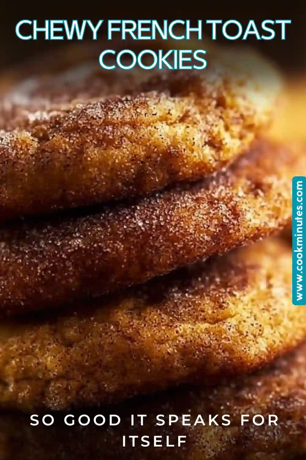 Chewy French Toast Cookies: golden brown, chewy, and delightful!