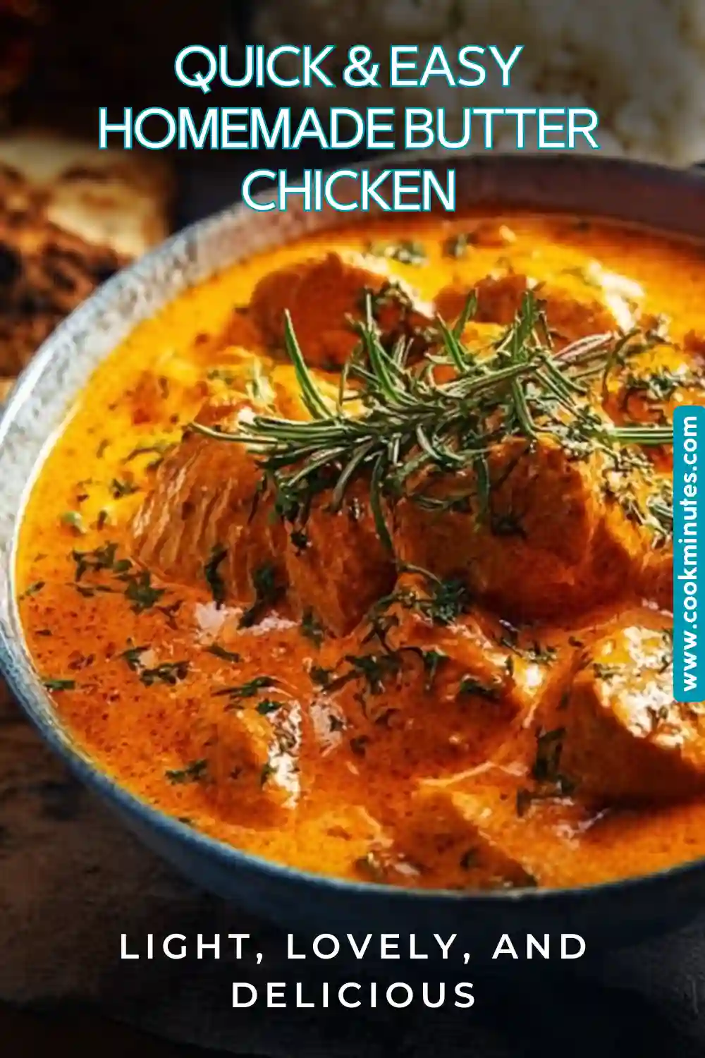 A vibrant plate of quick & easy homemade butter chicken garnished with fresh cilantro, served with naan and rice.